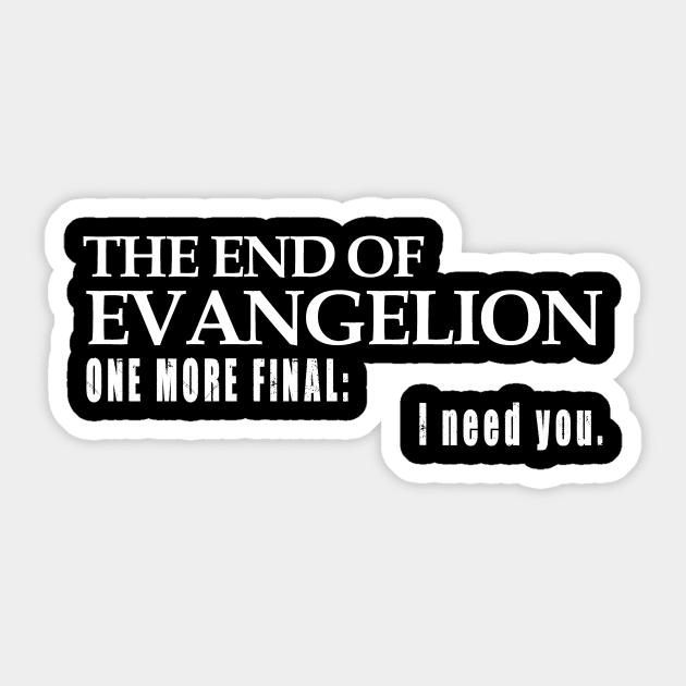 EVANGALION - I NEED YOU Sticker by DEWArt